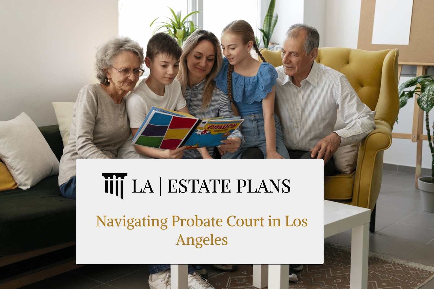 Navigating Probate Court in Los Angeles